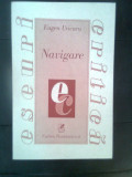Eugen Uricaru - Navigare (Editura Cartea Romaneasca, 2001)