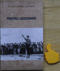 Pentru legionari Corneliu Zelea Codreanu foto