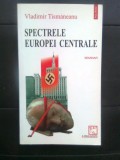 Cumpara ieftin Vladimir Tismaneanu - Spectrele Europei Centrale (Editura Polirom, 2001)