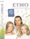 Caseta audio: Etno - Ma bate vantul, ma bate ( 2004 - stare foarte buna ), Casete audio, Pop