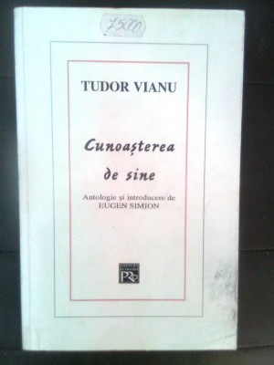 Tudor Vianu - Cunoasterea de sine (Antologie si introducere de Eugen Simion) foto