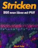 Birgit Brandau - Stricken - 1000 neue Ideen mit Pfiff