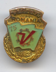 Intreprinderea VULCAN ROMANIA 1983 Insigna RSR foto