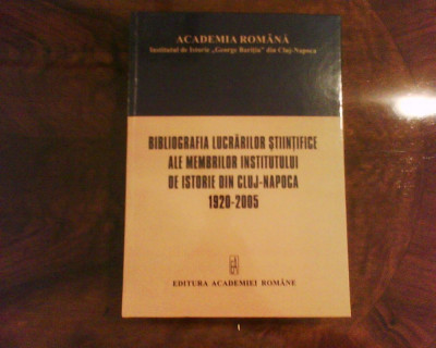 Bibliografia lucrarilor st. ale membr. Instit. de ist. din Cluj-Napoca 1920-2005 foto