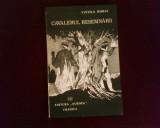 Vintila Horia Cavalerul resemnarii, 1991, Alta editura