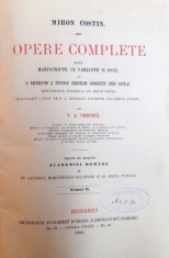 MIRON COSTIN , OPERE COMPLETE DUPA MANUSCRIPTE CU VARIANTE SI NOTE de V.A.URECHIA ,VOLUMUL 2 , 1888 foto