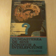 Adina Chelcea, Septimiu Chelcea - Cunoasterea de sine - conditie a întelepciunii