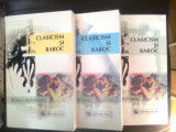 Romul Munteanu - Clasicism si baroc in cultura europeana din sec. XVII (3 vol.)