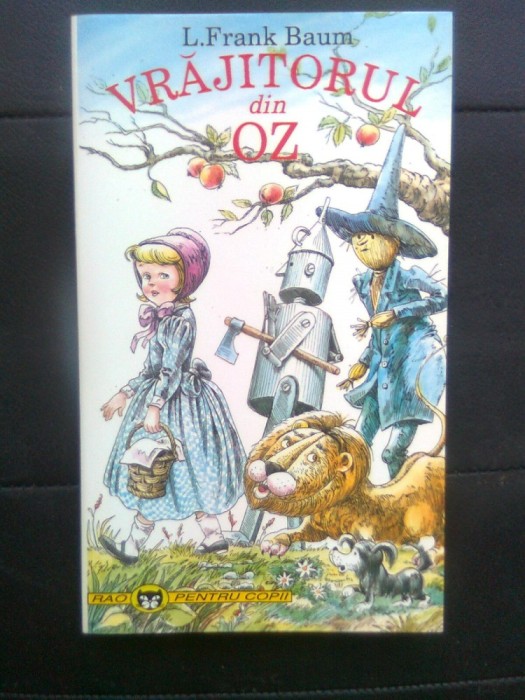 L. Frank Baum - Vrajitorul din Oz (Editura RAO, 1995) L. Frank Baum - Vrajitorul din Oz (Editura RAO, 1995)