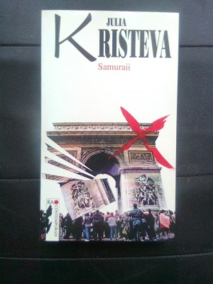 Julia Kristeva - Samuraii (Editura RAO, 1997) foto