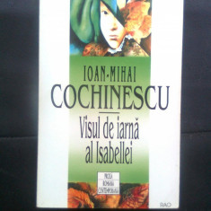 Ioan-Mihai Cochinescu - Visul de iarna al Isabellei (Editura RAO, 1996)