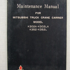 Instructiuni Pentru Camionul Mitsubishi Crane Carrier K302A, K352L - In Engleza