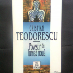 Cristian Teodorescu - Povestiri din lumea noua (Editura RAO, 1996)