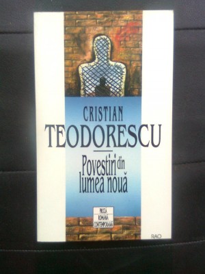 Cristian Teodorescu - Povestiri din lumea noua (Editura RAO, 1996) foto