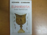 Euharistia taina imparatiei Alexandre Schmemann 047