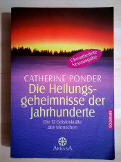 Catherine Ponder - Die Heilungs-geheimnisse der Jahrhunderte foto