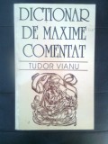Cumpara ieftin Tudor Vianu - Dictionar de maxime comentat (Saeculum I.O., 1997; necenzurata)
