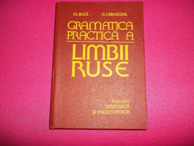 Gramatica Practica A Limbii Ruse 493pagini/ M.buca , G.cernicova foto