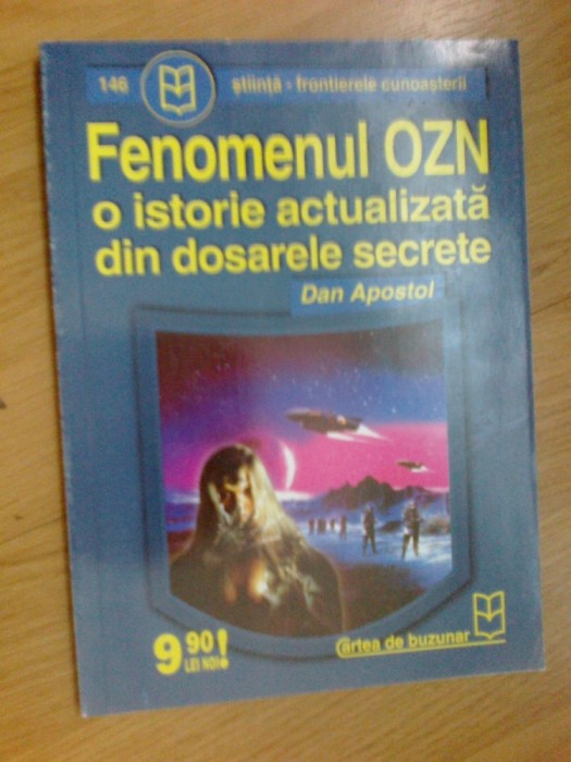 w4 Fenomenul OZN - o istorie actualizata din dosarele secrete - Dan Apostol w4 Fenomenul OZN - o istorie actualizata din dosarele secrete - Dan Apostol
