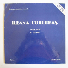 Disc vinil Electrecord Ileana Cotrubaș-inregistrari concert Ateneul Roman 1990