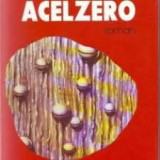 Octavian Tisa, Acelzero, 2004