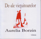 Aurelia Borzin, De-ale vietuitoarelor