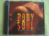 BODY AND SOUL - The Best Of Black Music - 2 C D Originale ca NOI, CD