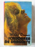 &quot;SCRISOAREA DE DRAGOSTE&quot;, Mihail Drumes, 1982