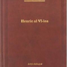 W. Shakespeare - Henric al VI-lea