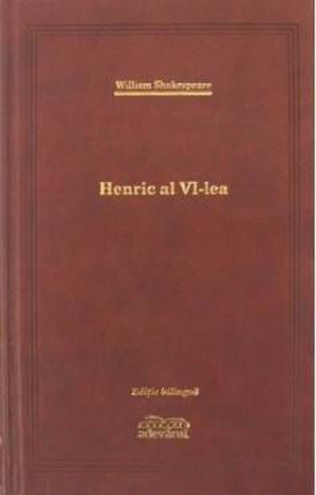 W. Shakespeare - Henric al VI-lea