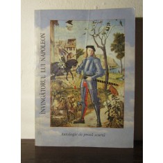 INVINGATORUL LUI NAPOLEON.ANTOLOGIE DE PROZA SCURTA( cu dedicatie )