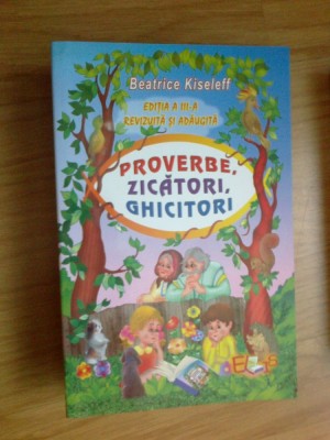 w4 Proverbe, zicatori, ghicitori - Beatrice Kiseleff foto