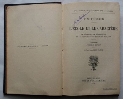F. W. Foerster - Scoala Si Caracterul anul 1910 ( carte in limba franceza) foto