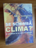 n5 Se schimba clima? O intrebare la inceput de mileniu - Elena Teodoreanu