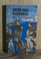 Carte - Mizerabilii - Victor Hugo Vol 1( Ed: Cartea Romaneasca, anul 1981 ) #616 foto