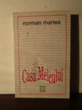 CASA MELCULUI -NORMAN MANEA