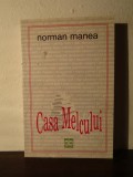 CASA MELCULUI -NORMAN MANEA