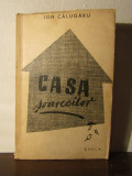 CASA SOARECILOR -ION CALUGARU,1957