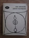 Ioan Alexandru - Pamant Pamint transfigurat BPT 1124