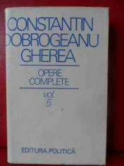 Opere Complete, Vol 5 - Constantin Dobrogeanu Gherea ,540315 foto