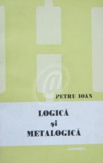 Logica si metalogica - Incursiuni si noi contururi foto