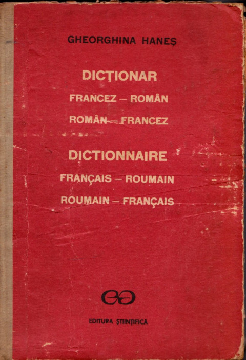 Dicționar Francez-Rom&acirc;n - Rom&acirc;n-Francez