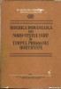 Nicolae Corneanu - Biserica Romaneasca din Nord-Vestul Tarii (1986) - Editura Institutului Biblic - Carte Crestinism Ortodox