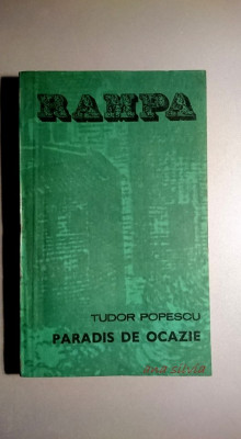 Paradis de ocazie, Scaunul-Tudor Popescu, ed.Eminescu, colectia Rampa nr.46 foto