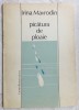 IRINA MAVRODIN - PICATURA DE PLOAIE (VERSURI, 1987) [dedicatie / autograf]