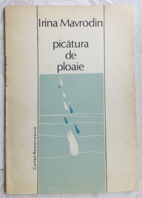 IRINA MAVRODIN - PICATURA DE PLOAIE (VERSURI, 1987) [dedicatie / autograf] foto