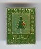 MISCAREA ECOLOGISTA din ROMANIA, insigna superba