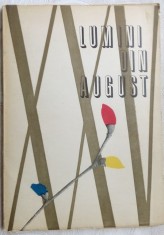 LUMINI DIN AUGUST/CULEGERE 1969:Nichita Stanescu/Ana Blandiana/Virgil Teodorescu