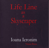 Ioana Ieronim, Life Line as a Skyscraper