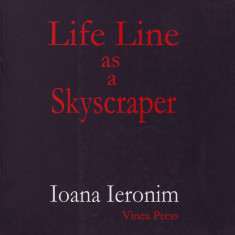 Ioana Ieronim, Life Line as a Skyscraper